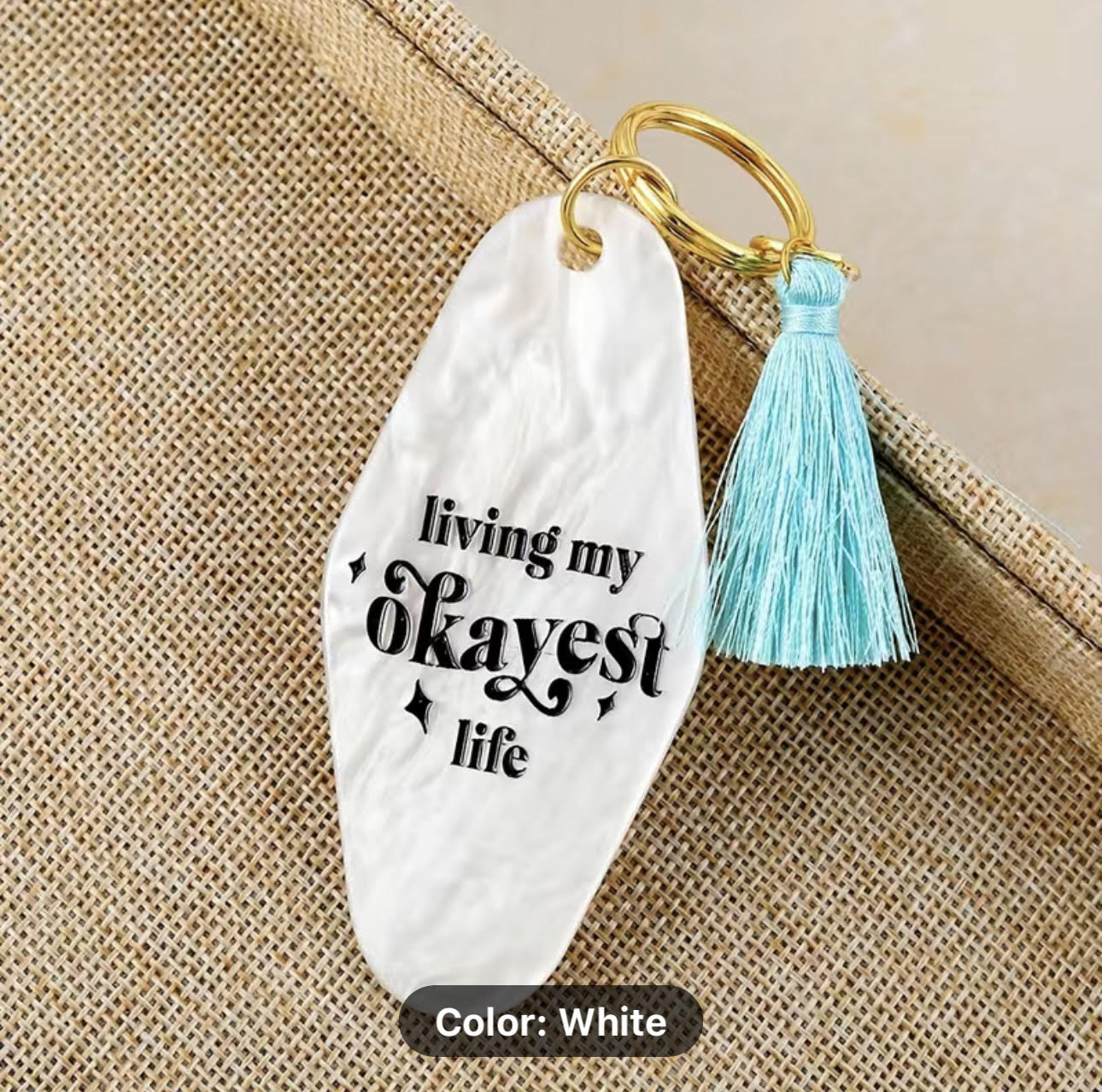 Okayest Life Keychain