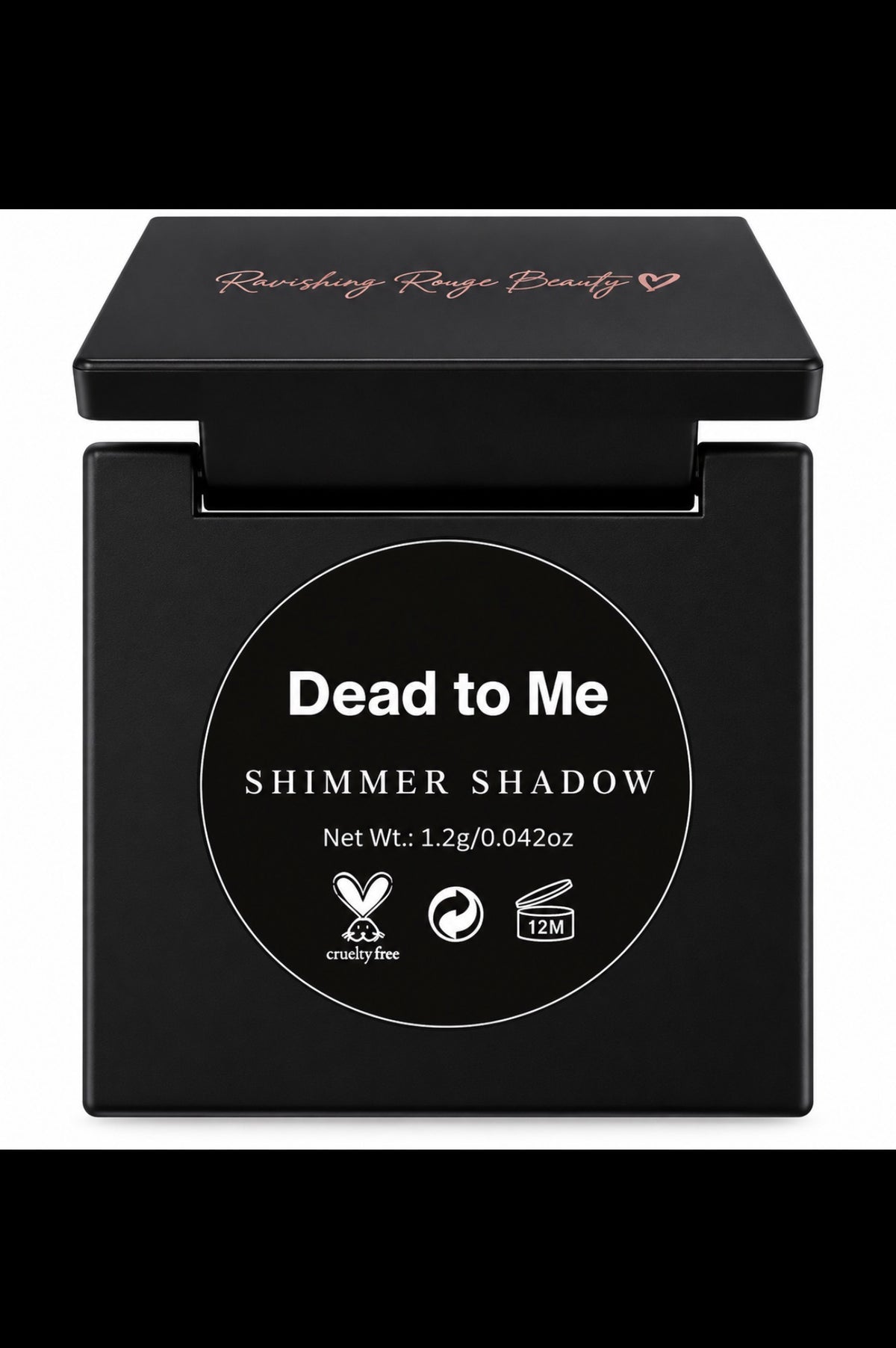 Dead to Me Shimmer Shadow (The Audacity)